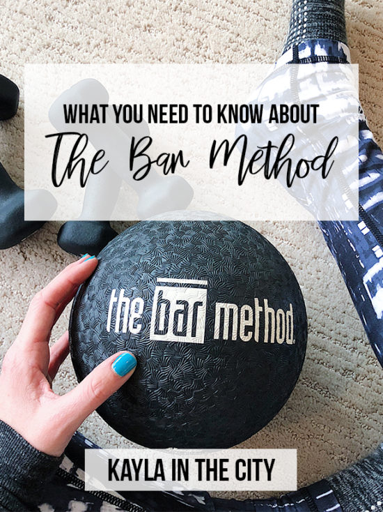 What You Need To Know About The Bar Method - Kayla in the City