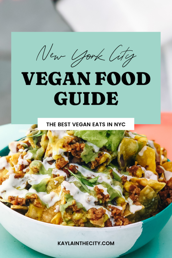 Best Vegan Food in New York City - Kayla in the City