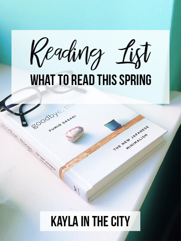 My Spring Reading List - Kayla In The City